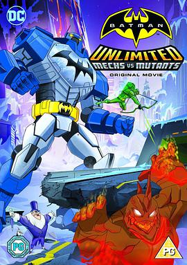 蝙蝠俠無極限：機甲大戰變種異煞 Batman Unlimited: Mech vs. Mutants